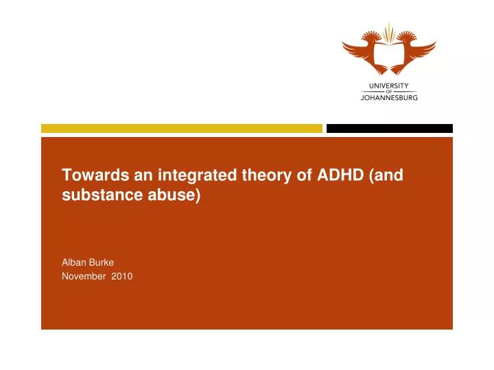towards an integrated theory of adhd and substance abuse