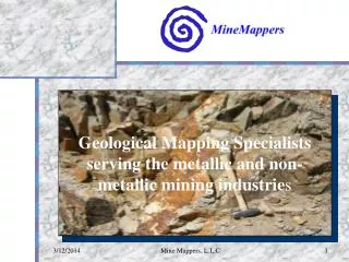 Geological Mapping Specialists serving the metallic and non-metallic mining industrie s