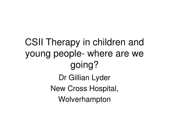 csii therapy in children and young people where are we going