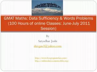 GMAT Maths : Data Sufficiency &amp; Words Problems (100 Hours of online Classes: June-July 2011 Session)