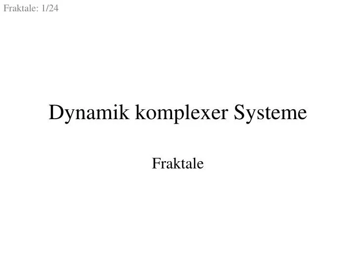 dynamik komplexer systeme