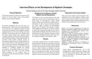Interview Effects on the Development of Algebraic Strategies Howard Glasser and Jon R. Star, Michigan State University