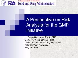 A Perspective on Risk Analysis for the GMP Initiative