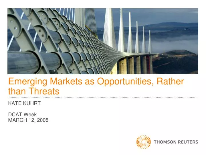 emerging markets as opportunities rather than threats