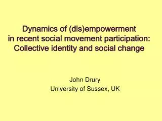 Dynamics of (dis)empowerment in recent social movement participation: Collective identity and social change