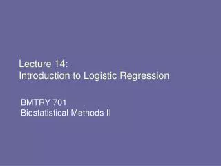 Lecture 14: Introduction to Logistic Regression