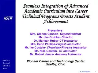 Seamless Integration of Advanced Academic Curriculum into Career Technical Programs Boosts Student Achievement Presenter