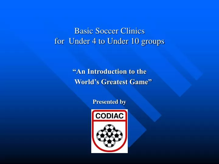 basic soccer clinics for under 4 to under 10 groups