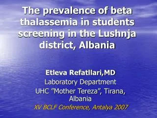 The prevalence of beta thalassemia in students screening in the Lushnja district, Albania