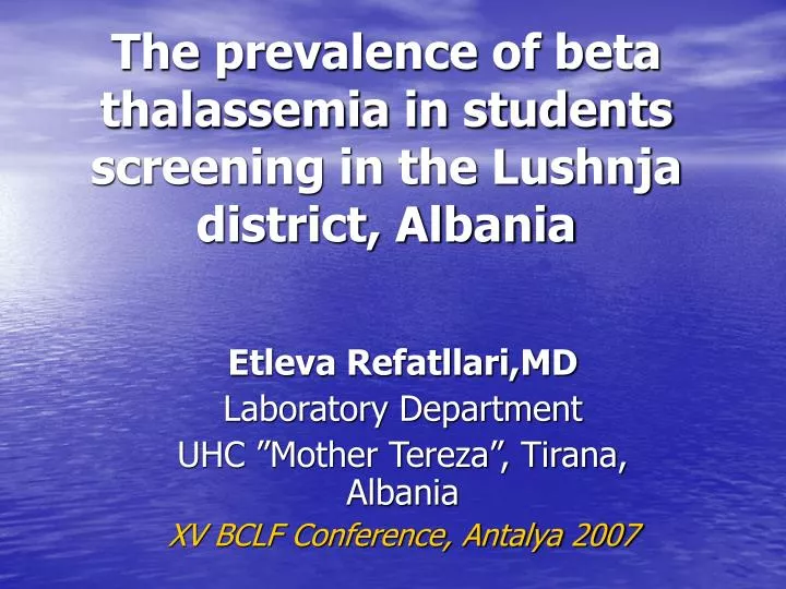 the prevalence of beta thalassemia in students screening in the lushnja district albania