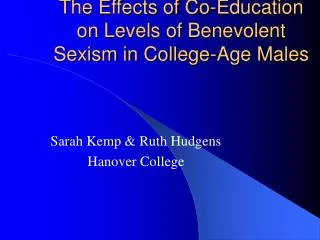 The Effects of Co-Education on Levels of Benevolent Sexism in College-Age Males