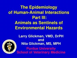 The Epidemiology of Human-Animal Interactions Part III: Animals as Sentinels of Environmental Hazards