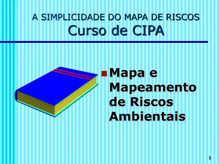 a simplicidade do mapa de riscos curso de cipa