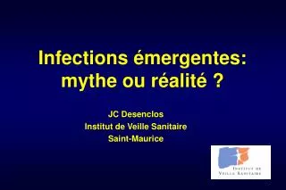 Infections émergentes: mythe ou réalité ?
