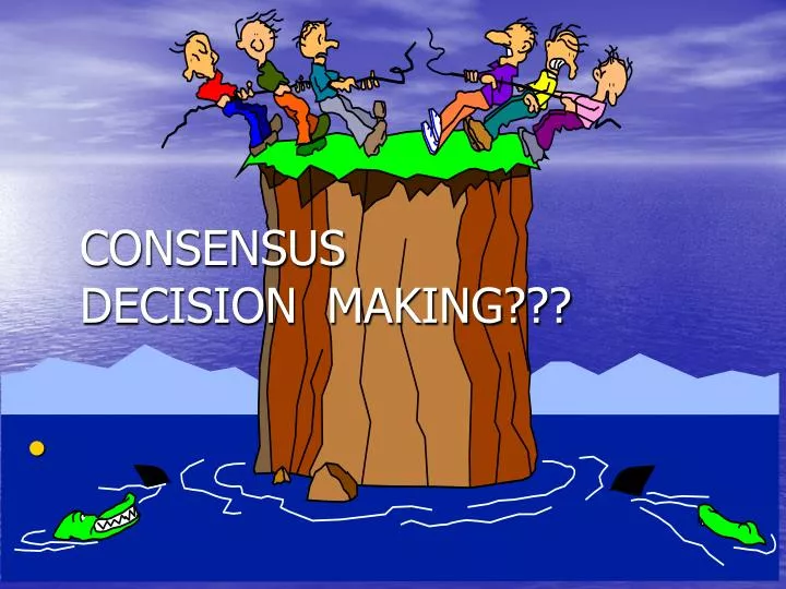 consensus decision making