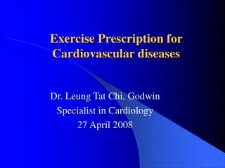 Exercise Prescription for Cardiovascular diseases
