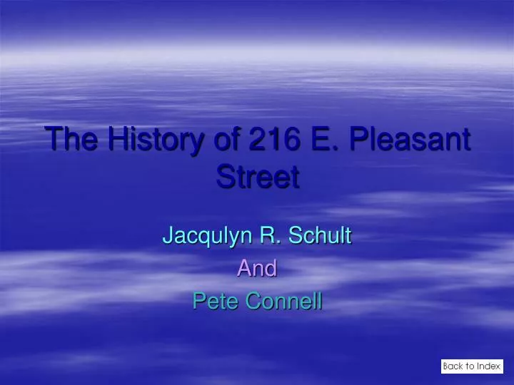 the history of 216 e pleasant street