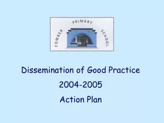 Dissemination of Good Practice 2004-2005 Action Plan