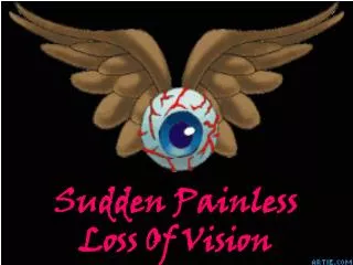 Sudden Painless Loss Of Vision