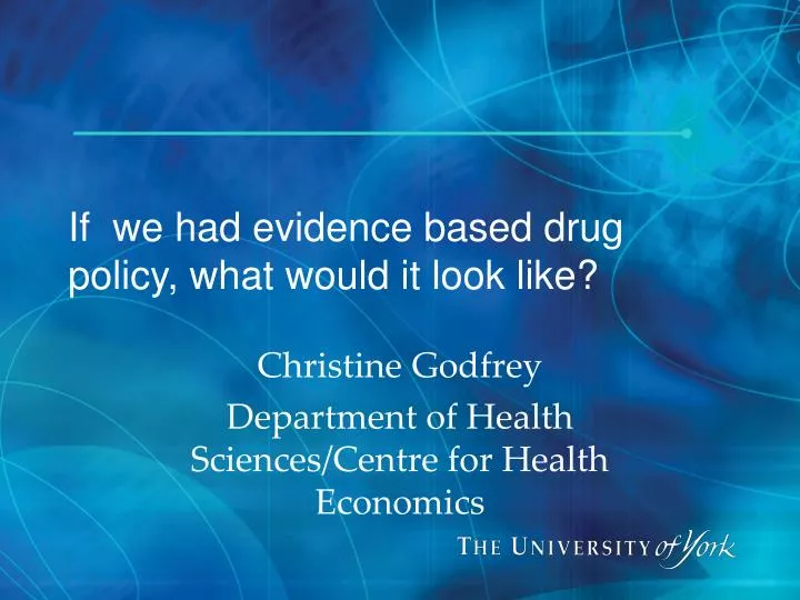 if we had evidence based drug policy what would it look like