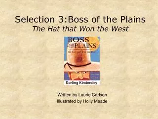 Selection 3:Boss of the Plains The Hat that Won the West