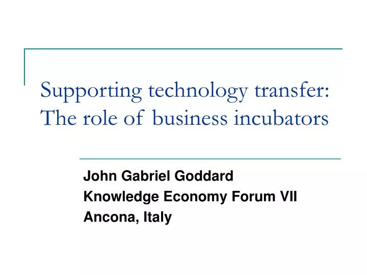 supporting technology transfer the role of business incubators