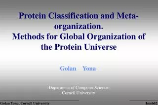 Protein Classification and Meta-organization. Methods for Global Organization of the Protein Universe