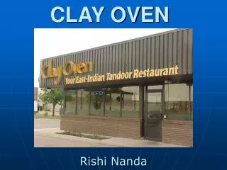 CLAY OVEN