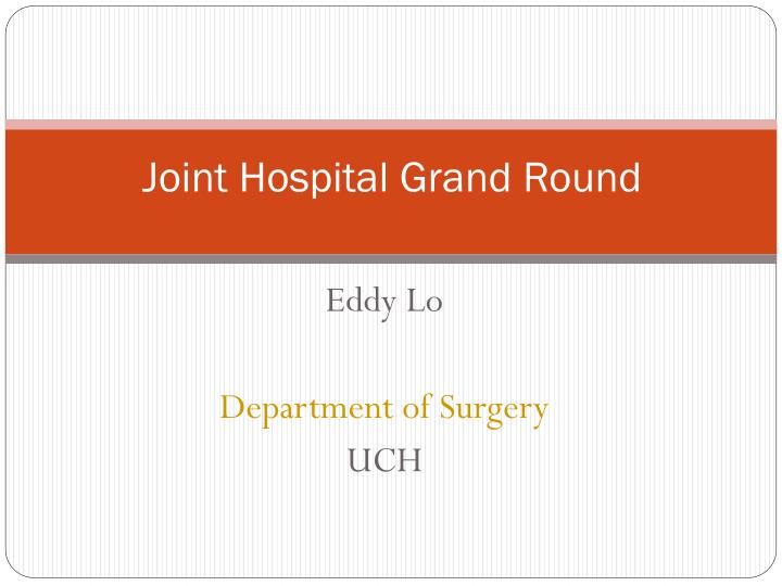 joint hospital grand round