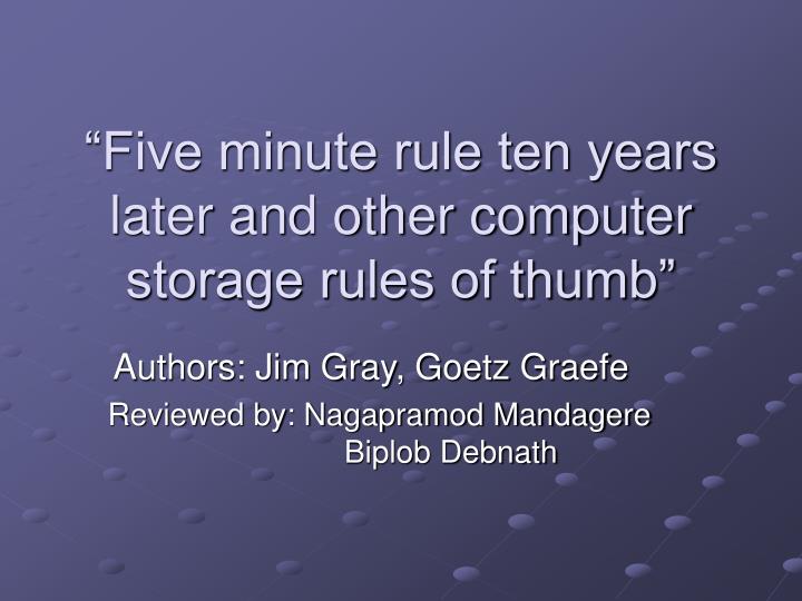 five minute rule ten years later and other computer storage rules of thumb