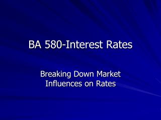 BA 580-Interest Rates