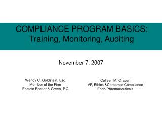 COMPLIANCE PROGRAM BASICS: Training, Monitoring, Auditing