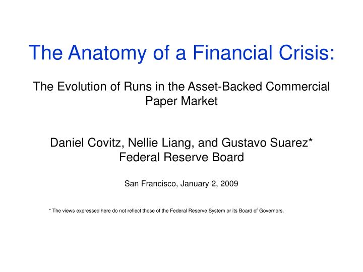 the anatomy of a financial crisis the evolution of runs in the asset backed commercial paper market