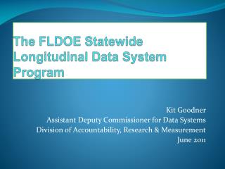 The FLDOE Statewide Longitudinal Data System Program