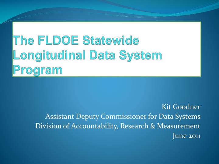 the fldoe statewide longitudinal data system program