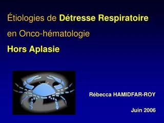 tiologies de d tresse respiratoire en onco h matologie hors aplasie