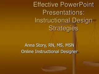 Effective PowerPoint Presentations: Instructional Design Strategies