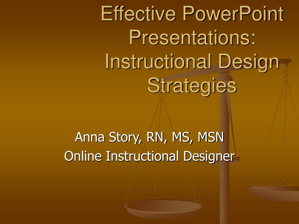 PPT - Effective PowerPoint Presentations: Instructional Design ...