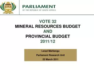 VOTE 32 MINERAL RESOURCES BUDGET AND PROVINCIAL BUDGET 2011/12