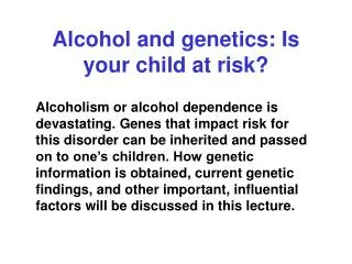 Alcohol and genetics: Is your child at risk?
