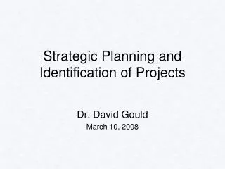 Strategic Planning and Identification of Projects