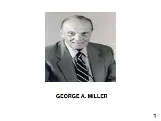 GEORGE A. MILLER