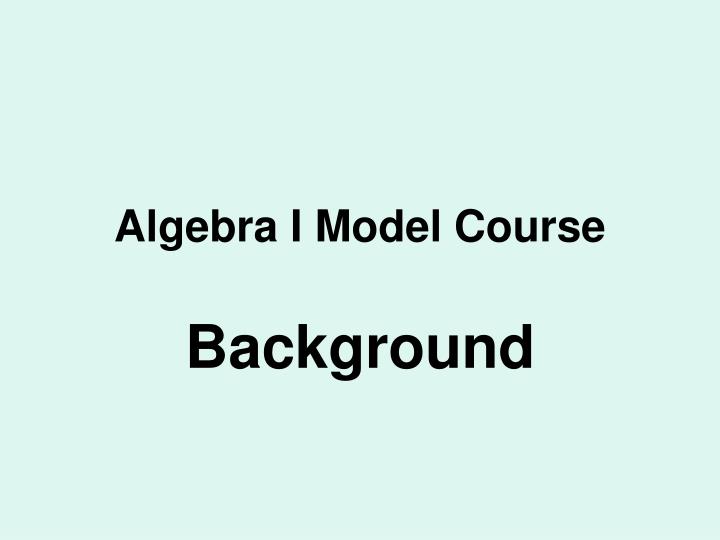 algebra i model course