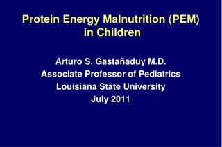 Protein Energy Malnutrition (PEM) in Children