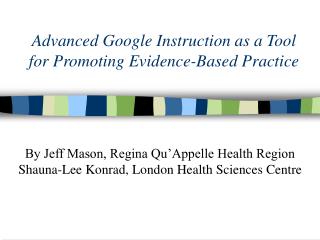 Advanced Google Instruction as a Tool for Promoting Evidence-Based Practice