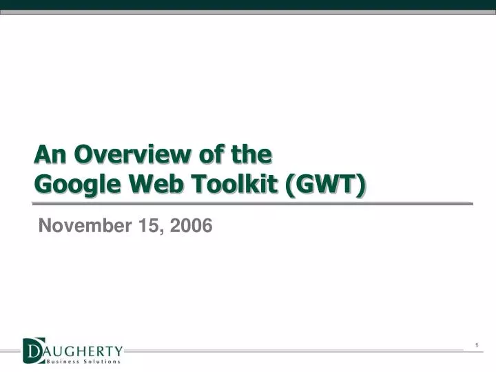 an overview of the google web toolkit gwt
