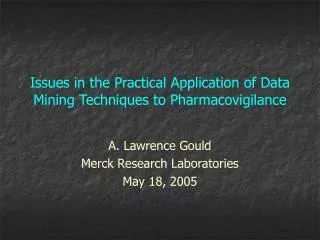 Issues in the Practical Application of Data Mining Techniques to Pharmacovigilance
