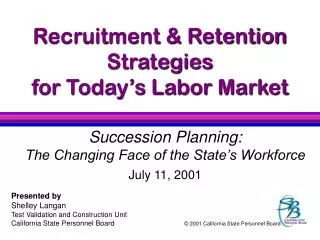 Recruitment &amp; Retention Strategies for Today’s Labor Market