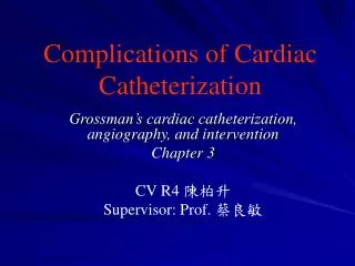 Complications of Cardiac Catheterization