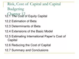 Risk, Cost of Capital and Capital Budgeting Chapter 12